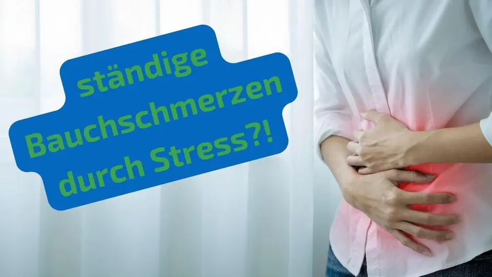 ständige Bauchschmerzen durch Stress
