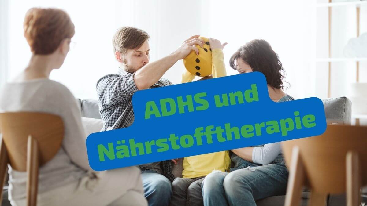 ADHS Nährstofftherapie