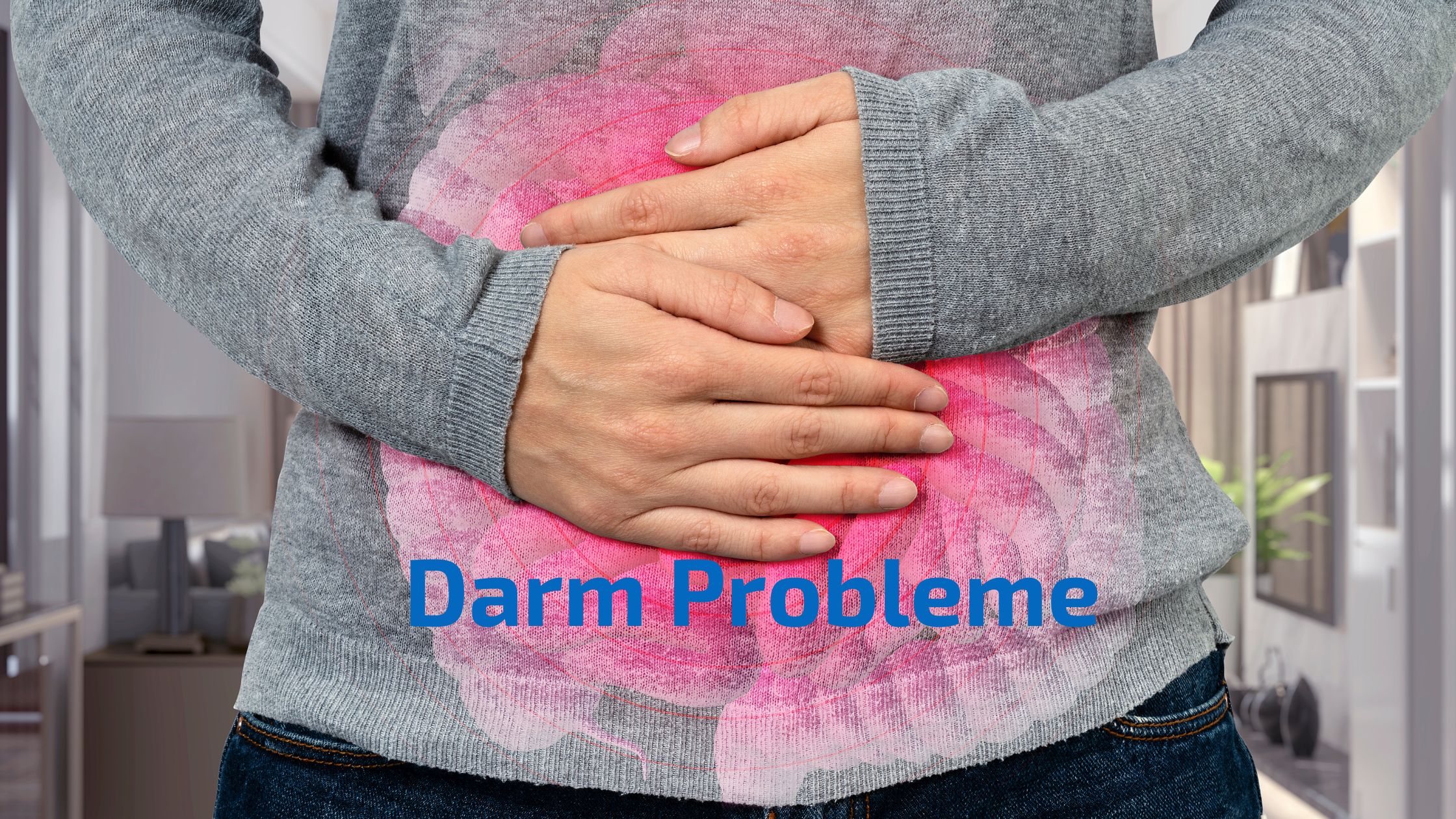 Darm Probleme
