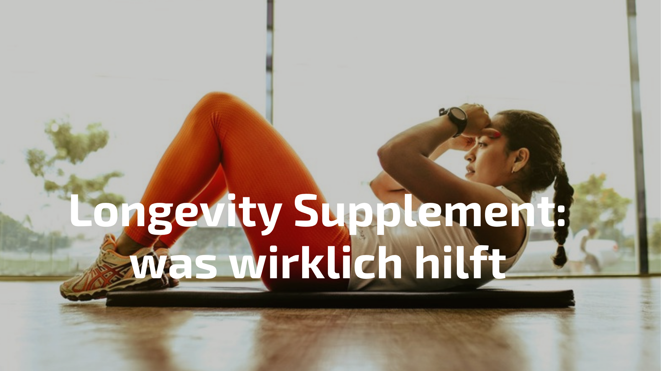 Longevity Supplement – was die Wissenschaft empfiehlt